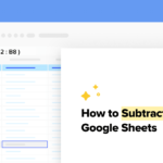 How to Subtract in Google Sheets: A Clear and Confident Guide